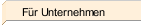 Für Unternehmen